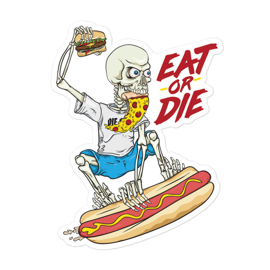 Eat or Die Sticker - Pie Bros