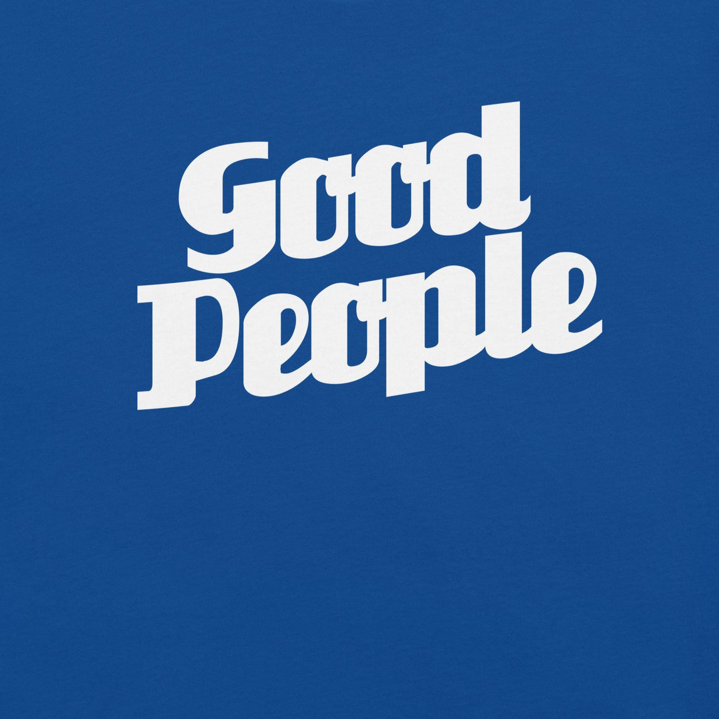 Good People Shirt - Pie Bros