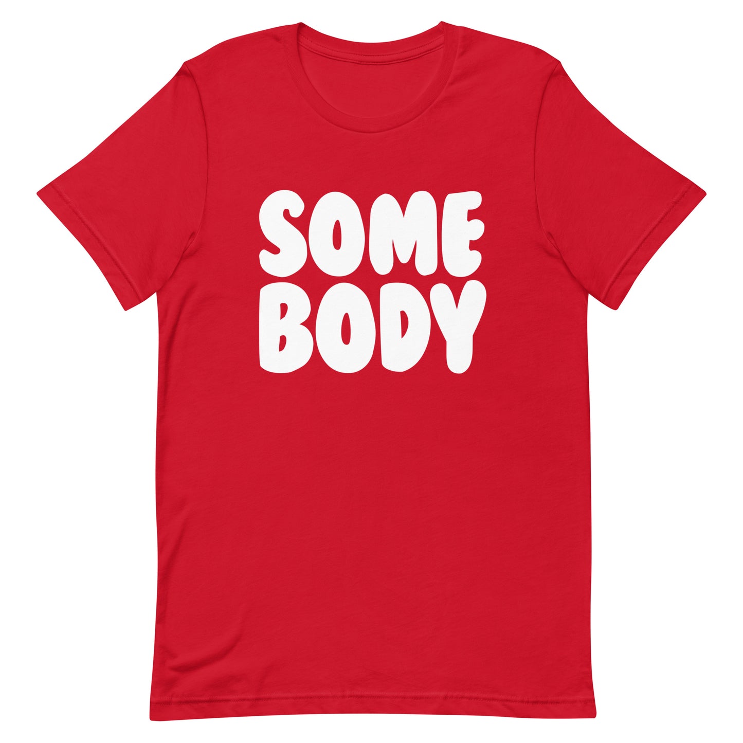 Somebody T-Shirt - Pie Bros