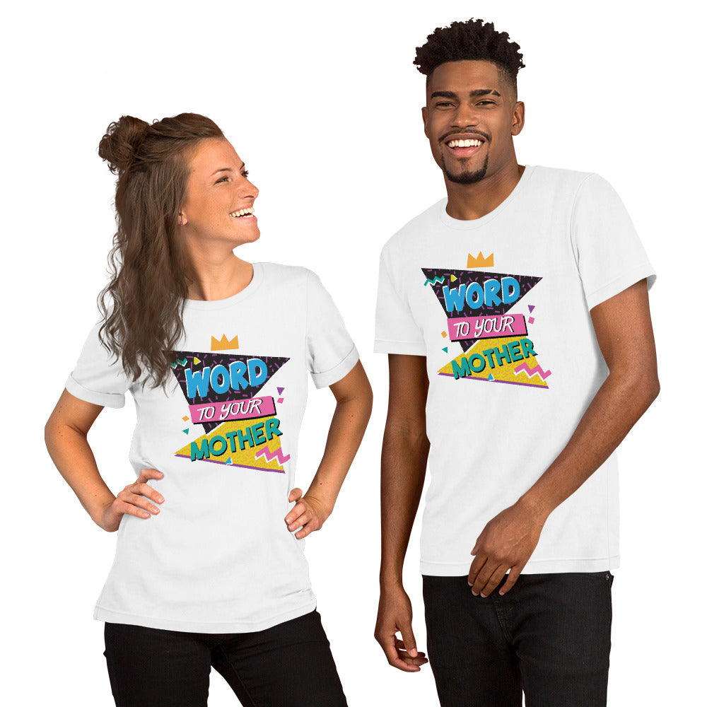 Word to Your Mother Joke T-shirt