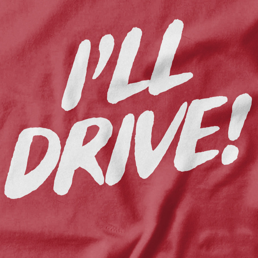 i-ll-drive-t-shirt-funny-t-shirts-pie-bros