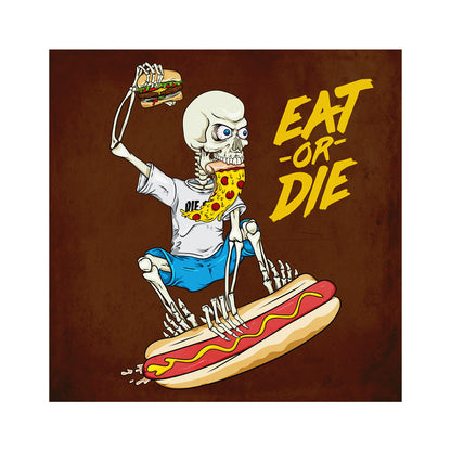 Eat of Die Canvas Print - Pie Bros 