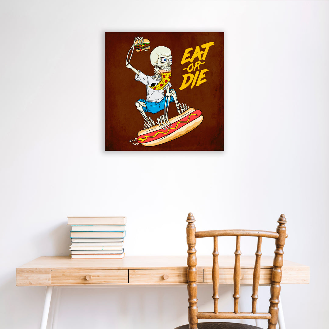 Eat of Die Wall Art - Pie Bros