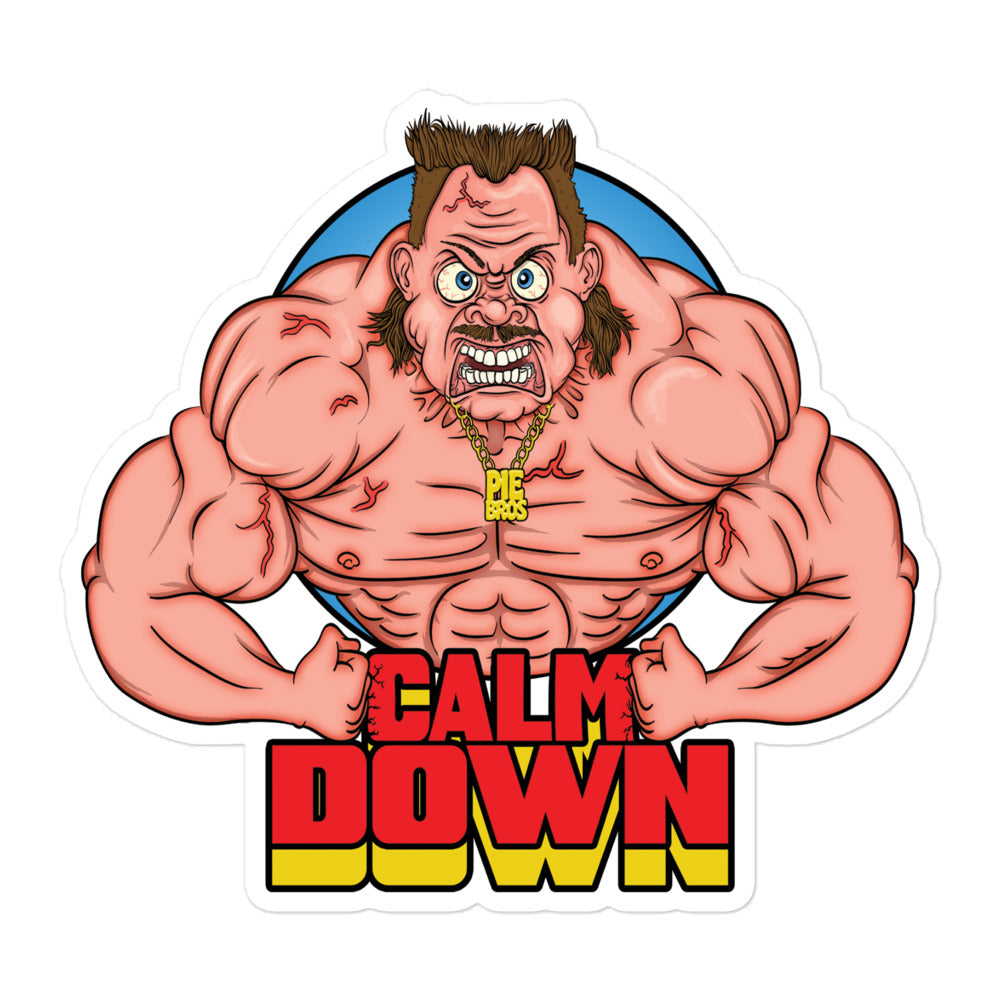 Calm Down Vinyl Sticker - Pie Bros