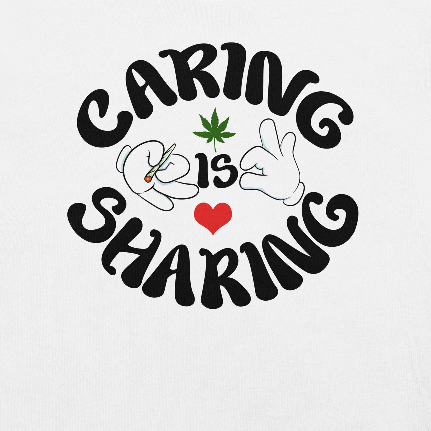 Caring is Sharing Stoner T-shirt Design - Pie-Bros