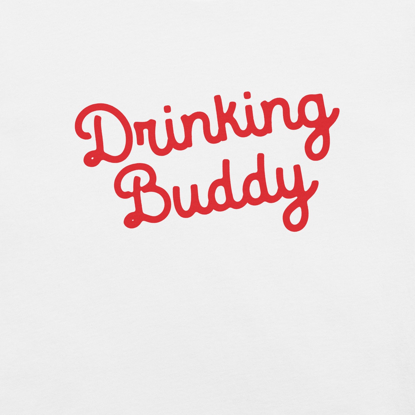 Drinking Buddy T-shirt Design  - Pie Bros 