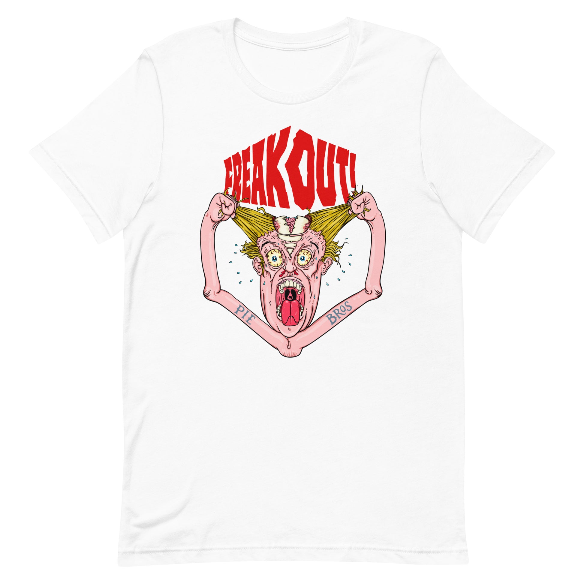 Freak Out T-Shirt - Pie Bros