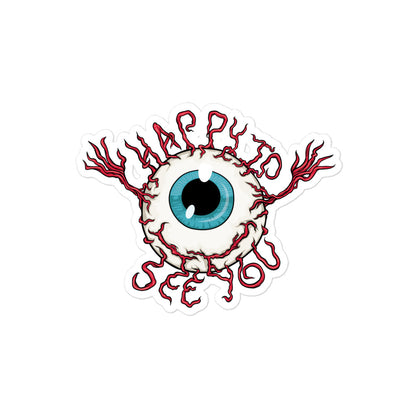 Happy To See You Eyeball Sticker - Pie Bros