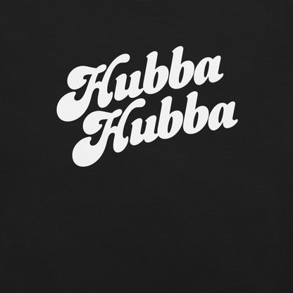 Hubba Hubba T-Shirt Graphic - Pie Bros