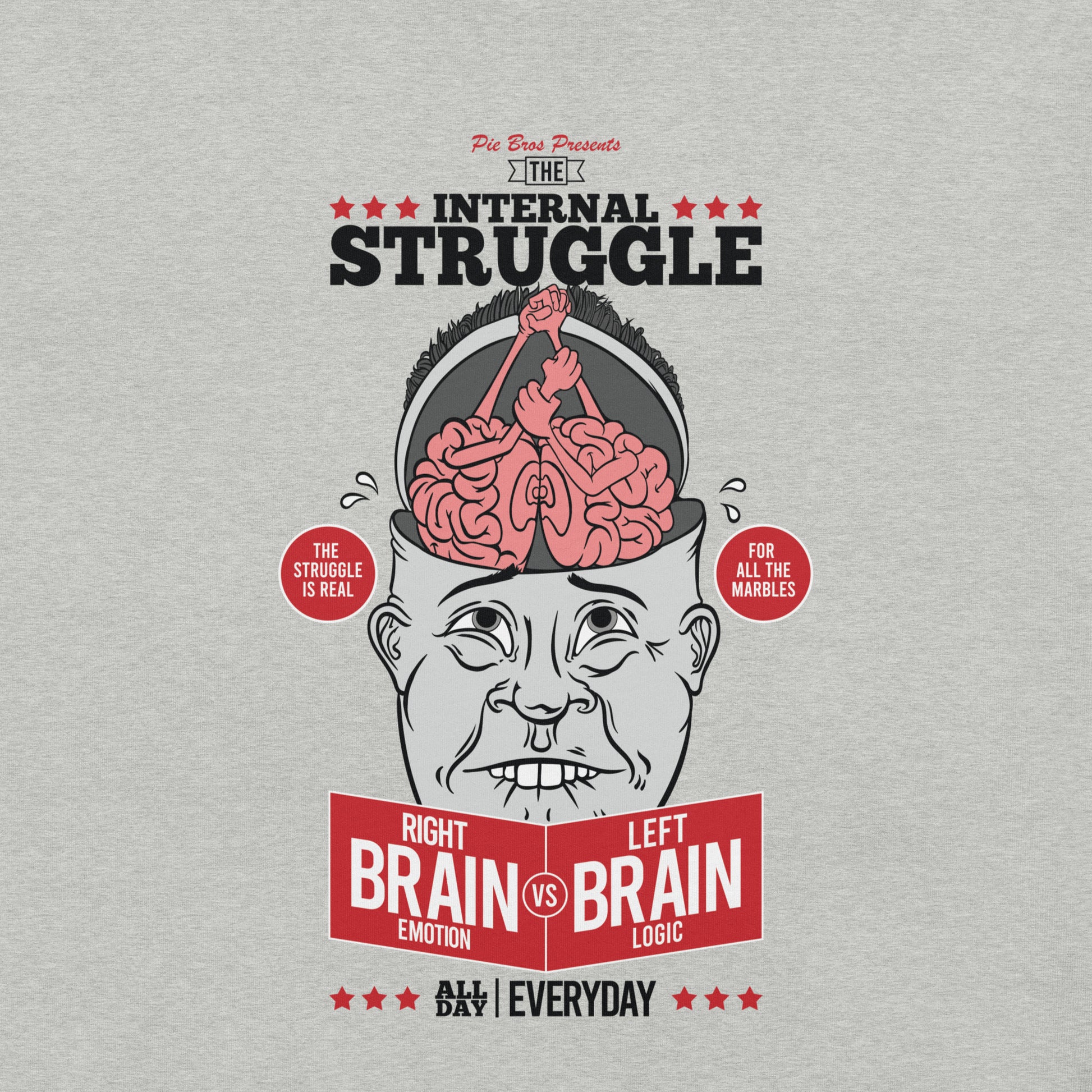 Internal Struggle Shirt Graphic - Pie Bros