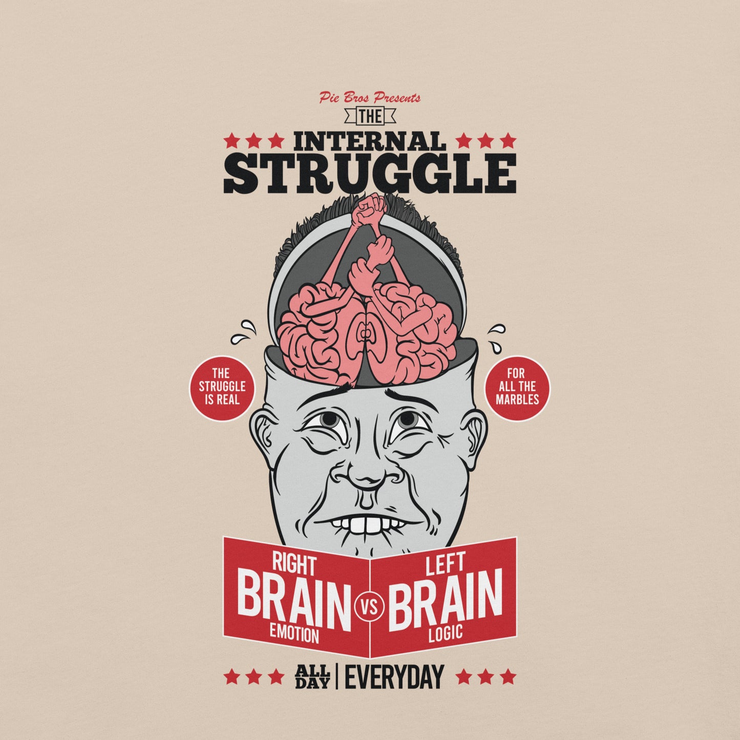 Internal Struggle T-Shirt Graphic - Pie Bros