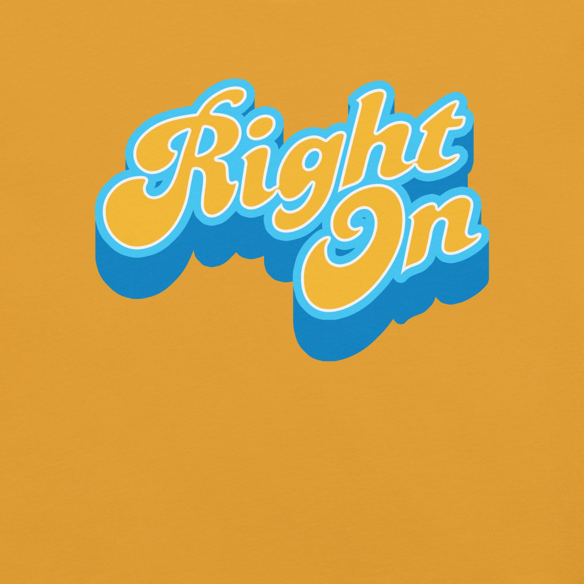 Right On Shirt Design - Pie Bros 