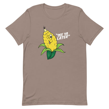 See You Later! Corny Shirt Graphic Tee - Pie Bros