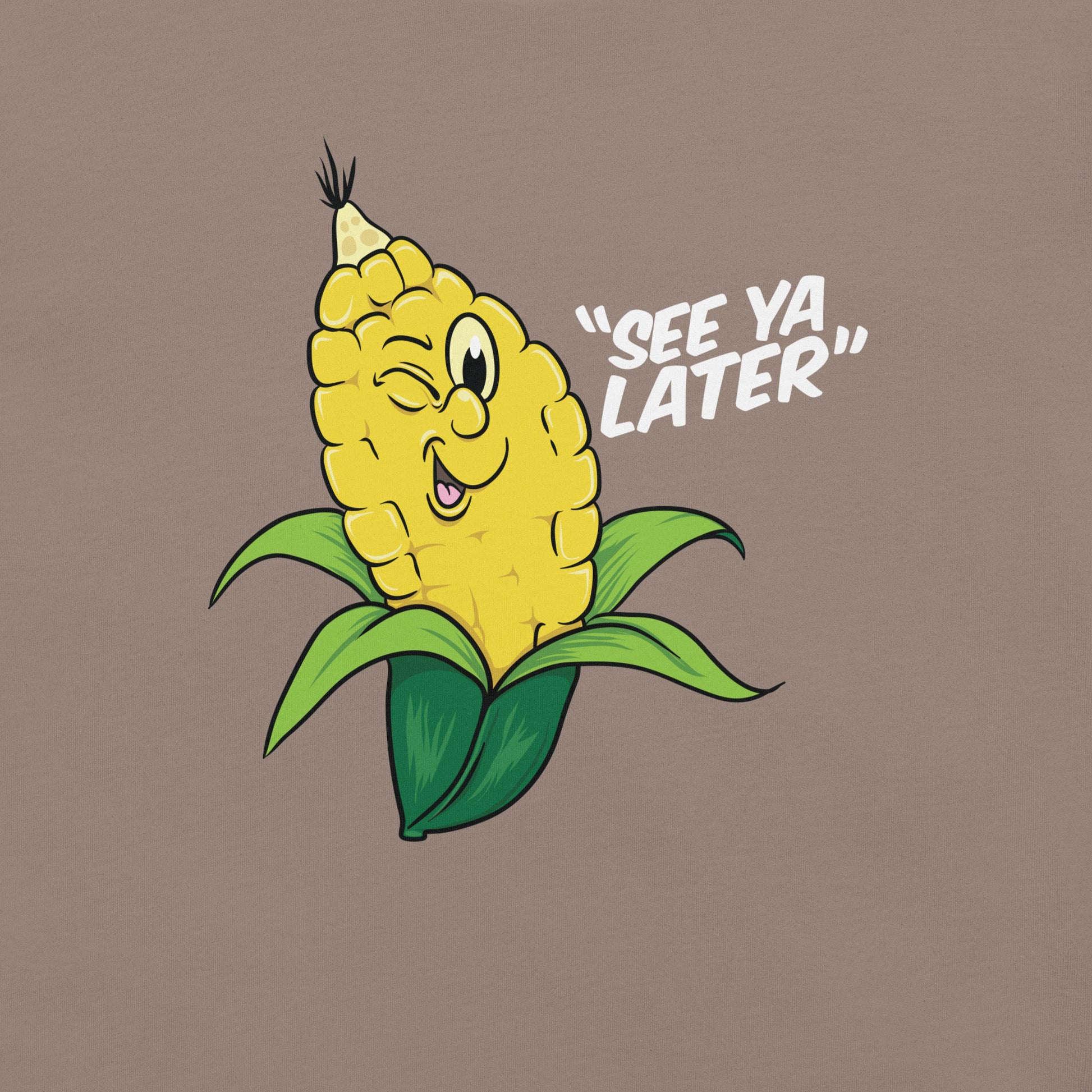 See You Later! Corny Shirt Design