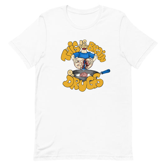 Your Brain on Drugs T-Shirt - Pie Bros 