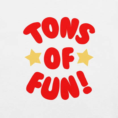 Tons of Fun T-shirt