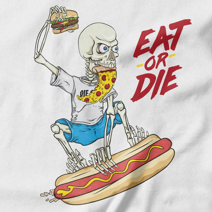 Eat or Die T-shirt - Pie Bros