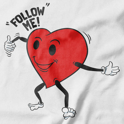 Follow Your Heart T-shirt Design - Pie-Bros