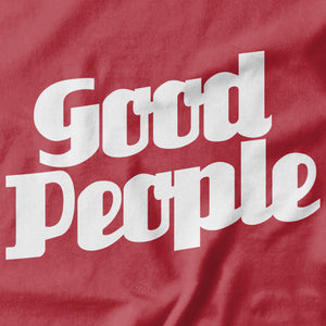 Good People T-shirt Design -  Pie Bros T-shirts