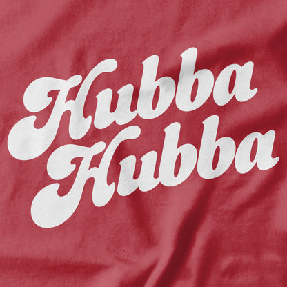 Hubba Hubba T-shirt Design - Pie Bros