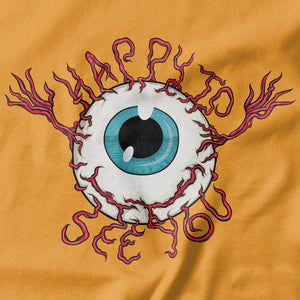 Happy to See You Eyeball T-shirt