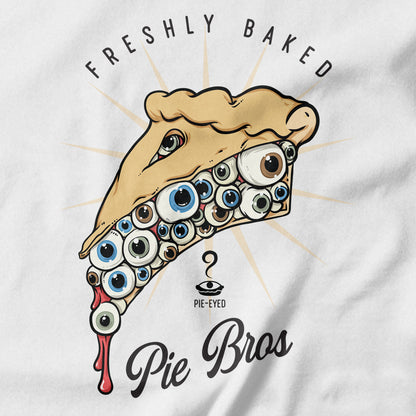 Pie-Eyed Shirt Design - Pie Bros 