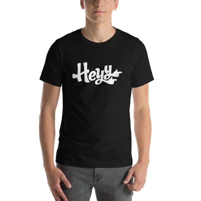Heyy with Extra Y T-shirt - Pie Bros T-shirts