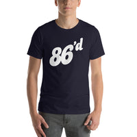 86'd T-shirt - - Pie-Bros-T-shirts