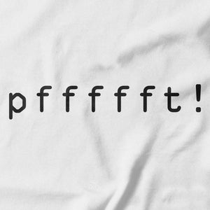 Pffffft! T-shirt - Pie Bros T-shirts