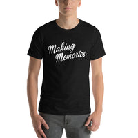 Making Memories T-shirt
