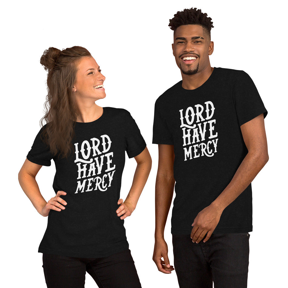 Lord Have Mercy T-Shirt