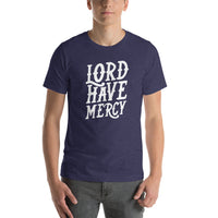 Lord Have Mercy T-Shirt
